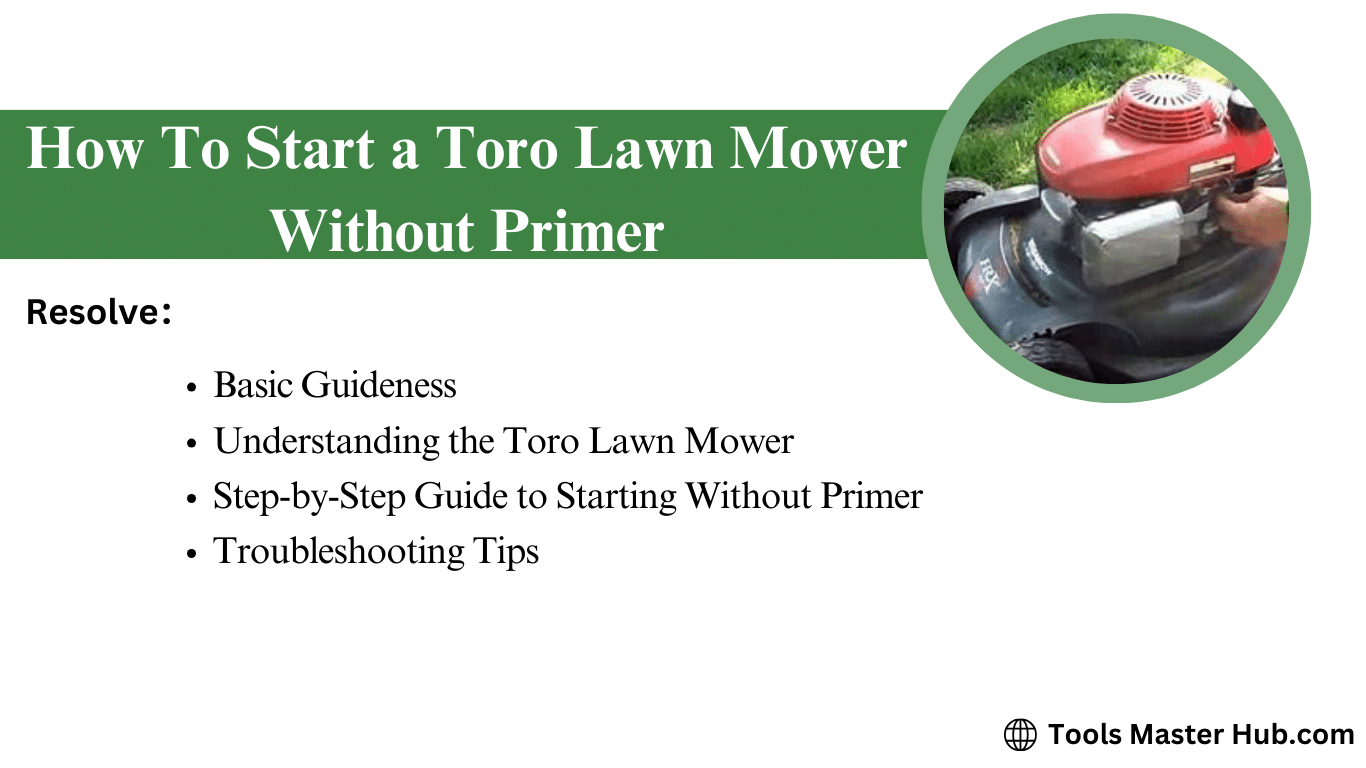 How To Start a Toro Lawn Mower Without Primer